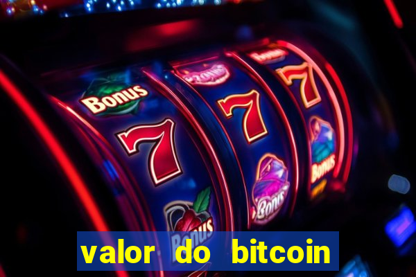 valor do bitcoin em 2020